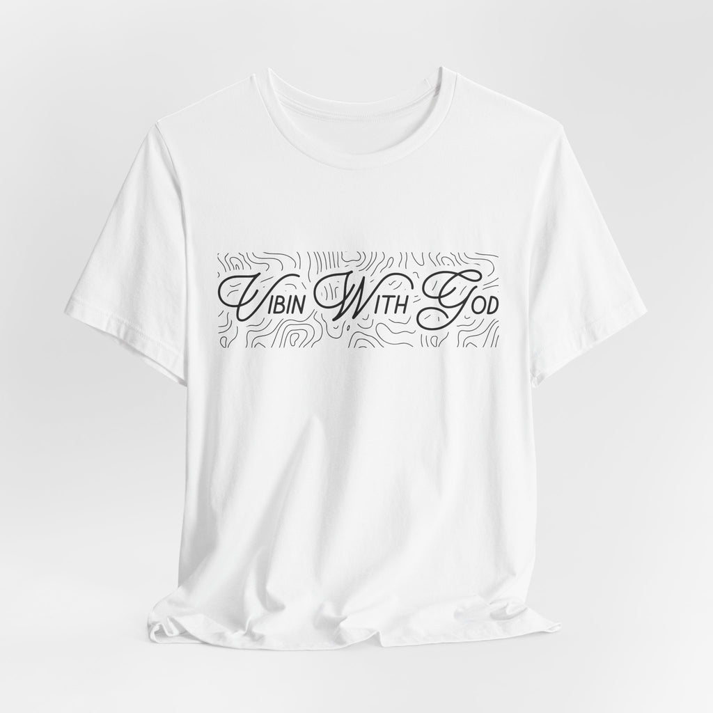 VIBIN WITH GOD | ORIGIN T-Shirt
