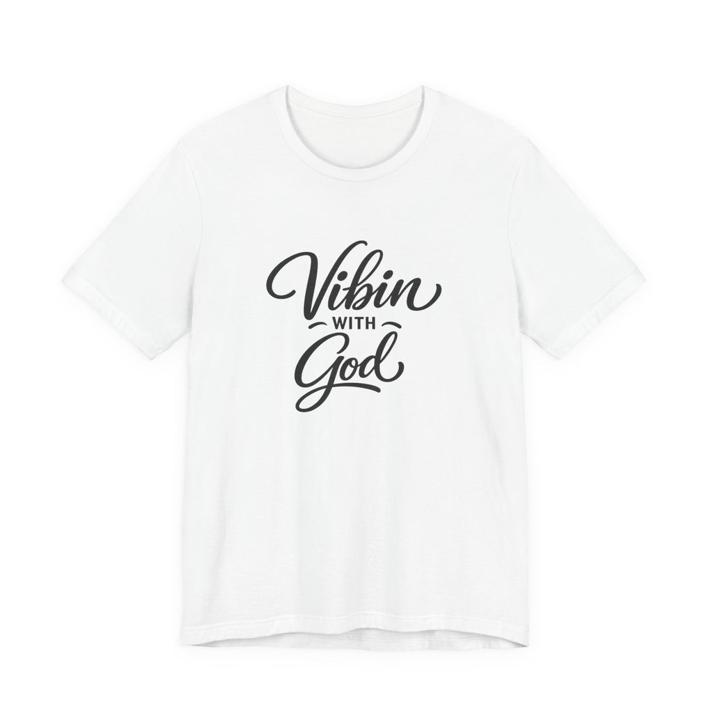 VIBIN WITH GOD SIGNATURE T-SHIRT