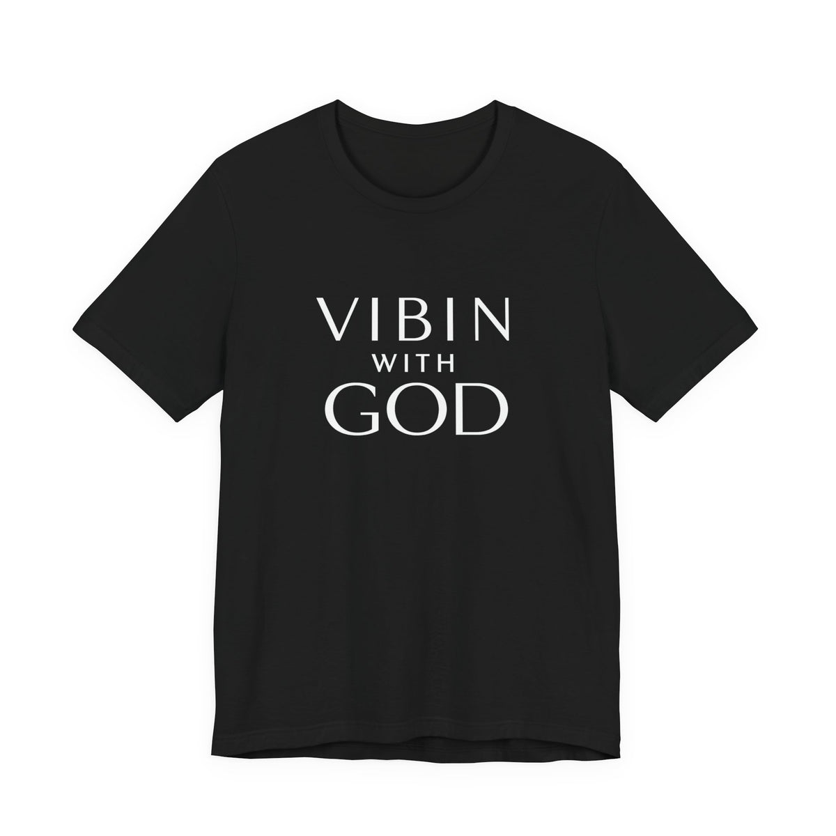 VIBIN WITH GOD | CLASSIC T-SHIRT
