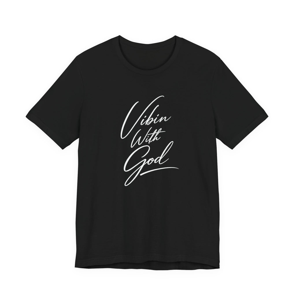 VIBIN WITH GOD LEGACY T-SHIRT