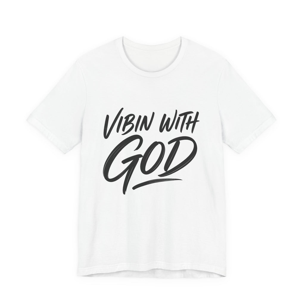VIBIN WITH GOD CLASSIC T-SHIRT | INSPIRATIONAL TEE