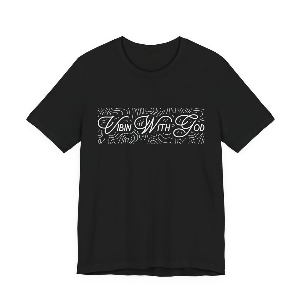 VIBIN WITH GOD | ORIGIN T-Shirt