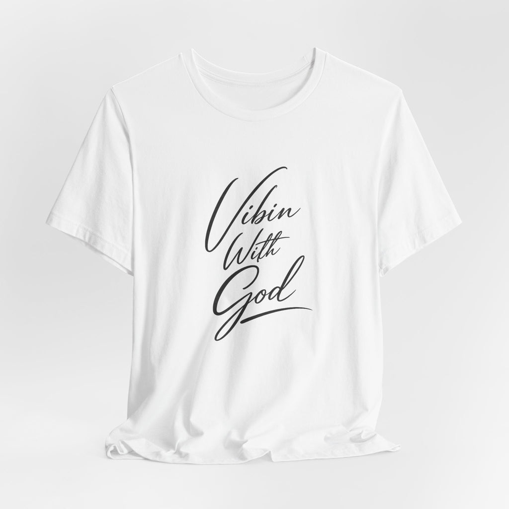 VIBIN WITH GOD LEGACY T-SHIRT