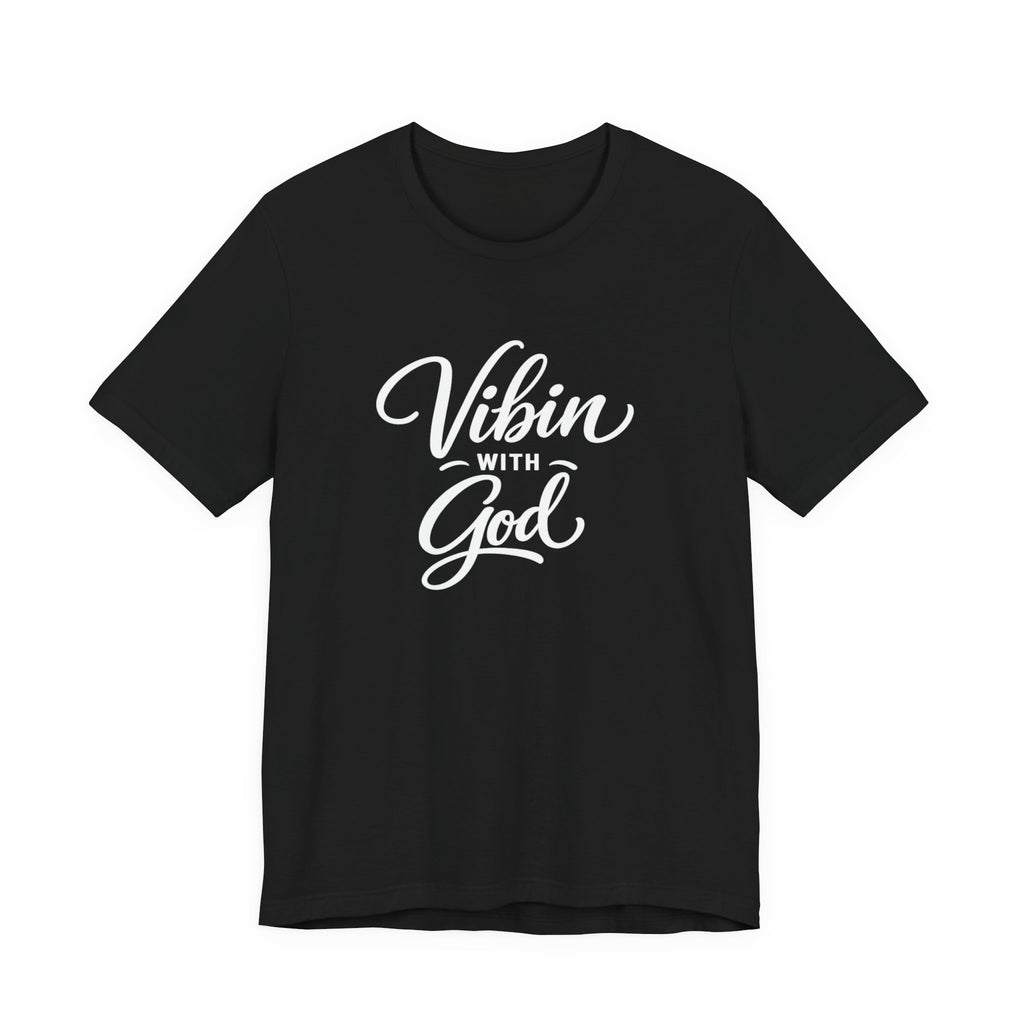 VIBIN WITH GOD SIGNATURE T-SHIRT