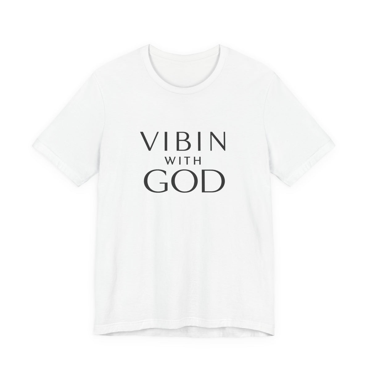 VIBIN WITH GOD | CLASSIC T-SHIRT