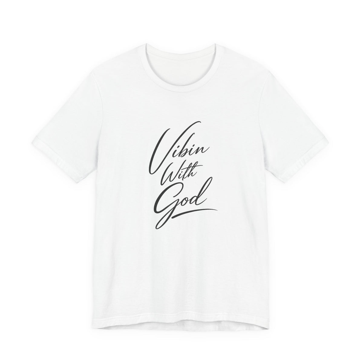 VIBIN WITH GOD LEGACY T-SHIRT