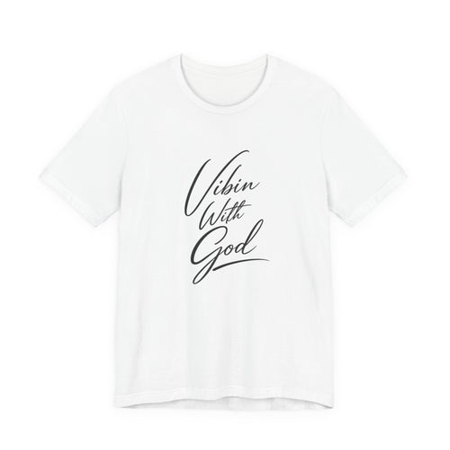 VIBIN WITH GOD LEGACY T-SHIRT