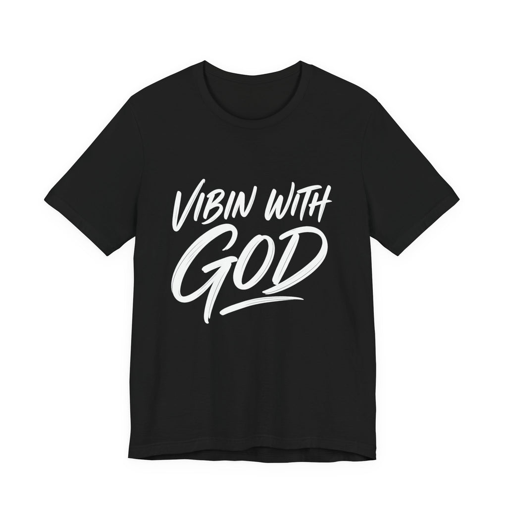 VIBIN WITH GOD CLASSIC T-SHIRT | INSPIRATIONAL TEE