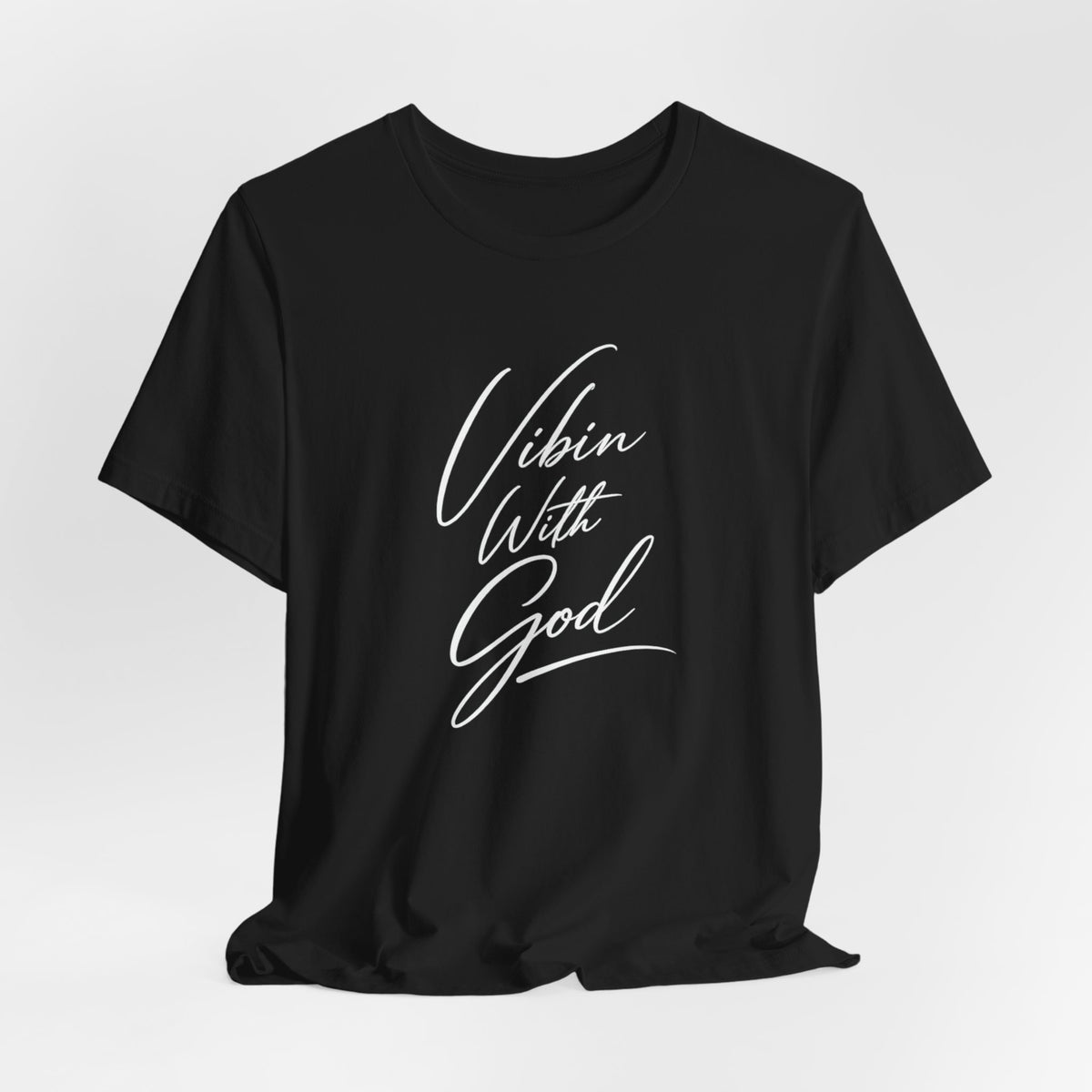 VIBIN WITH GOD LEGACY T-SHIRT