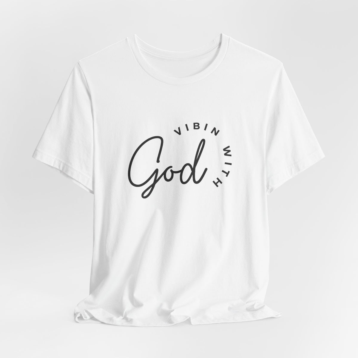 VIBIN WITH GOD SCRIPT T-SHIRT | CLASSIC GRAPHIC TEE
